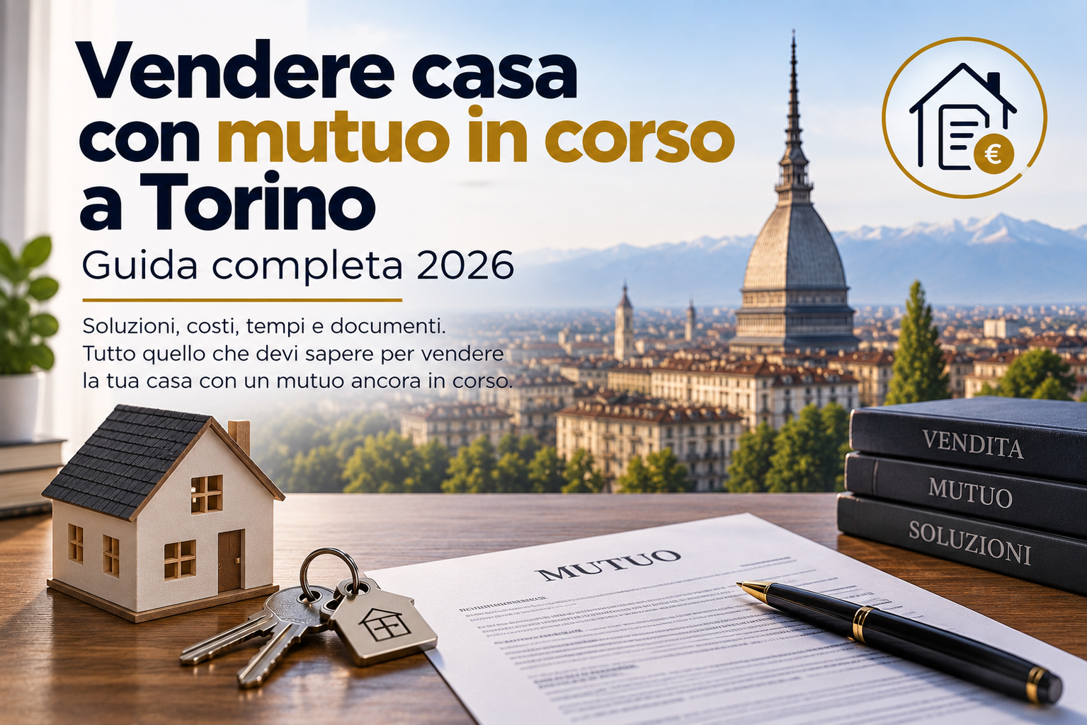 vendere casa con mutuo in corso a Torino